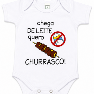 BODY CHEGA DE LEITE QUERO CHURRASCO