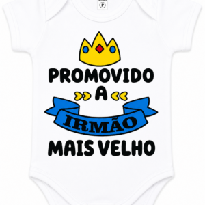 BODY PROMOVIDO A IRMÃO OU IRMÃ MAIS VELHO(A)